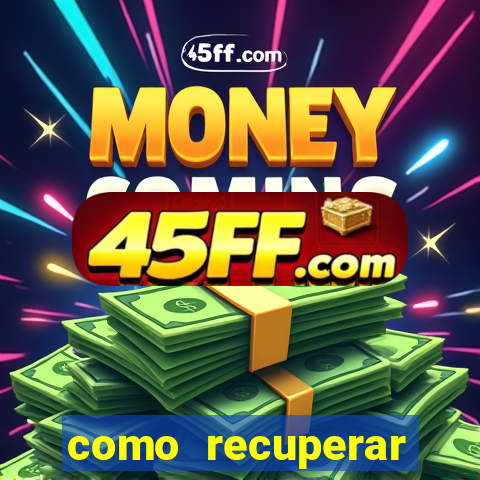 como recuperar senha do fortune tiger